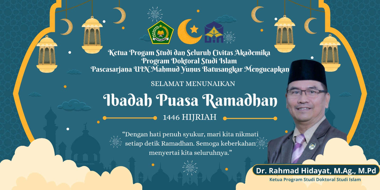 Keluarga Besar S3 Studi Islam UIN Mahmud Yunus Batusangkar Mengucapkan Selamat Menunaikan Ibadah Puasa